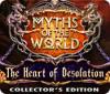 Myths of the World: The Heart of Desolation Collector's Edition gioco