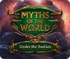 Myths of the World: Under the Surface gioco
