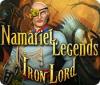 Namariel Legends: Iron Lord gioco