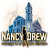 Nancy Drew: Message in a Haunted Mansion gioco