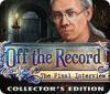 Off the Record: The Final Interview Collector's Edition gioco