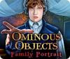 Ominous Objects: Family Portrait gioco