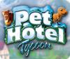 Pet Hotel Tycoon gioco