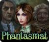Phantasmat Premium Edition gioco