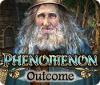 Phenomenon: Outcome gioco