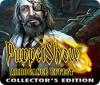 Puppet Show: Arrogance Effect Collector's Edition gioco