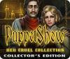 PuppetShow: Her Cruel Collection Collector's Edition gioco