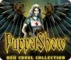 PuppetShow: Her Cruel Collection gioco