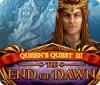 Queen's Quest III: End of Dawn gioco