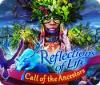 Reflections of Life: Call of the Ancestors gioco