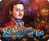 Reflections of Life: Dream Box gioco