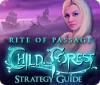 Rite of Passage: Child of the Forest Strategy Guide gioco