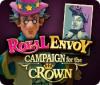 Royal Envoy: Campaign for the Crown gioco