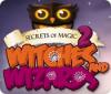 Secrets of Magic 2: Witches and Wizards gioco