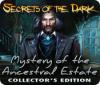 Secrets of the Dark: Mystery of the Ancestral Estate Collector's Edition gioco