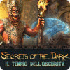 Secrets of the Dark: Il tempio dell'oscurità gioco