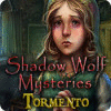 Shadow Wolf Mysteries: Tormento gioco