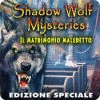 Shadow Wolf Mysteries: Il matrimonio maledetto Edizione Speciale gioco