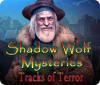 Shadow Wolf Mysteries: Tracks of Terror gioco