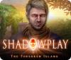 Shadowplay: The Forsaken Island gioco