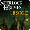 Sherlock Holmes: Il risveglio gioco