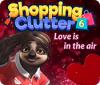 Shopping Clutter 6: Love is in the air gioco