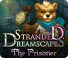 Stranded Dreamscapes: The Prisoner gioco