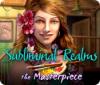 Subliminal Realms: The Masterpiece gioco