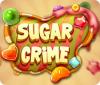 Sugar Crime gioco