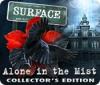 Surface: Alone in the Mist Collector's Edition gioco