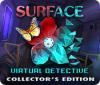 Surface: Virtual Detective Collector's Edition gioco