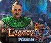 The Legacy: Prisoner gioco