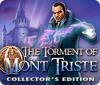 The Torment of Mont Triste Collector's Edition gioco