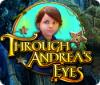 Through Andrea's Eyes gioco