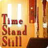 Time Stand Still gioco