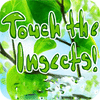 Touch the Insects gioco