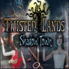 Twisted Lands: Shadow Town gioco