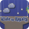 Wake The Royalty gioco