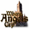 Where Angels Cry game