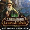Whispered Secrets: La storia di Tideville Edizione Speciale gioco