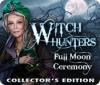 Witch Hunters: Full Moon Ceremony Collector's Edition gioco