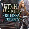 Witch Hunters: Bellezza perduta gioco